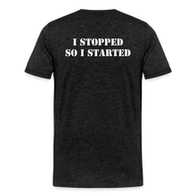 Load image into Gallery viewer, I Stopped Men's Premium T-Shirt - charcoal grey