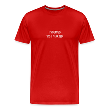 Load image into Gallery viewer, I Stopped Men's Premium T-Shirt - red
