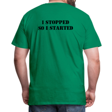 Load image into Gallery viewer, I Stopped Men's Premium T-Shirt - kelly green
