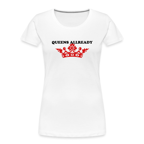 Queens T-Shirt 3D Print - Women’s Premium Organic T-Shirt - white